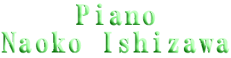 Piano Naoko Ishizawa